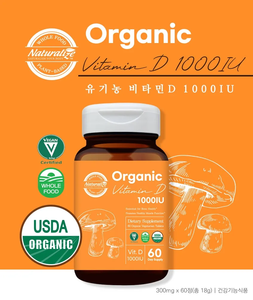 Organic Vegan Vitamin D Supplement: NATURALIZE 1000IU 60 Tablets for Health Optimization