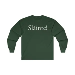 Sláinte! - Long Sleeve Shirt