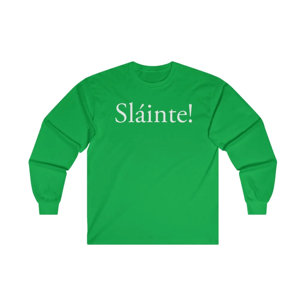 Sláinte! - Long Sleeve Shirt